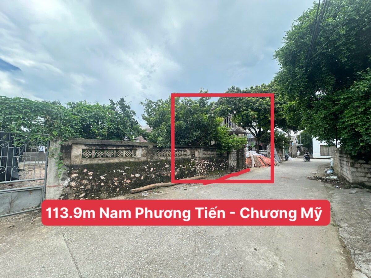 SIÊU HÓT 113,9M TẠI NAM PHƯƠNG TIẾN-CHƯƠNG MỸ-HÀ NỘI