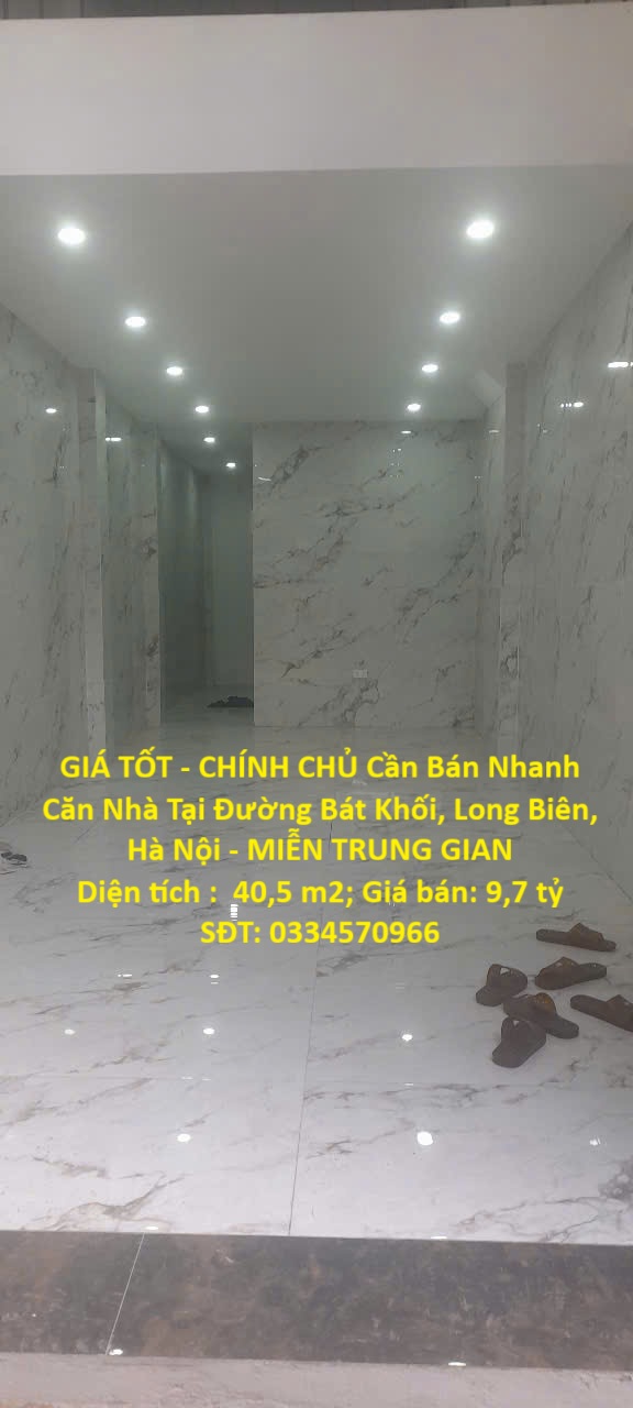 GIÁ TỐT – CHÍNH CHỦ Cần Bán Nhanh Căn Nhà Tại Đường Bát Khối, Long Biên, Hà Nội – MIỄN TRUNG GIAN
